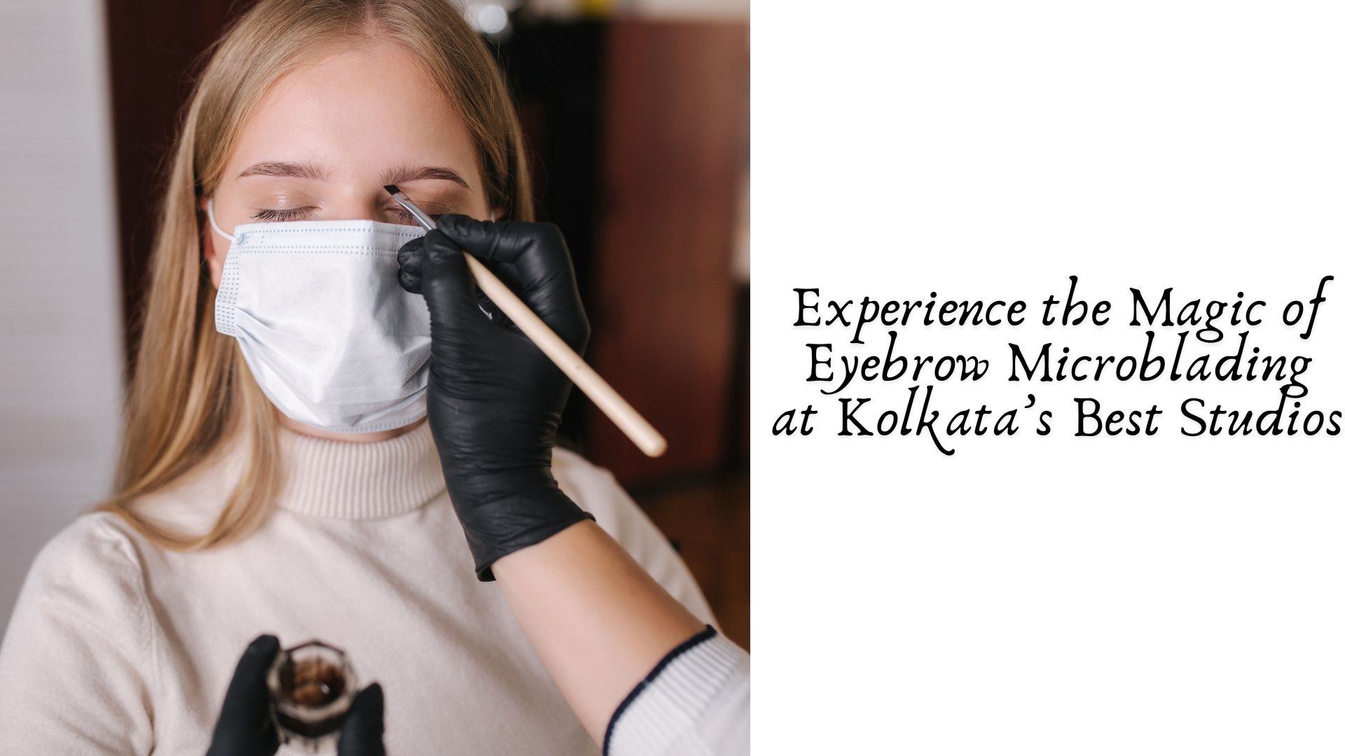 Eyebrow Microblading in Kolkata