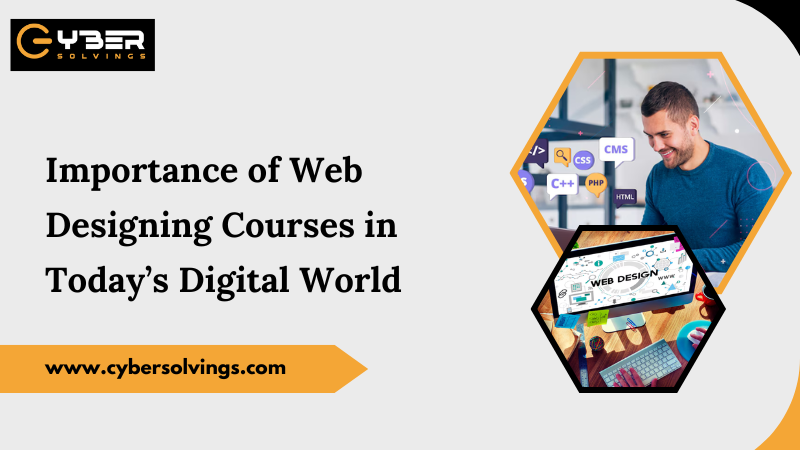 Importance of Web Designing Courses in Today’s Digital World